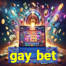 gay bet